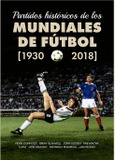 Partidos históricos de las mundiales de fútbol